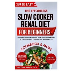 (英文圖書)The Effortless Slow Cooker Renal Diet for Beginners: 100+ Delicious Low-Sodium ... 平裝版, Independently Published, 英文