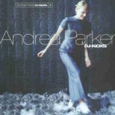 Andrea Parker - Dj Kicks : Andrea Parker EU수입반, 1CD