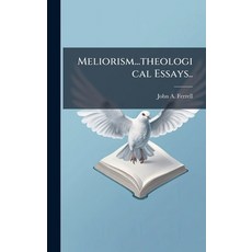 (英文圖書)Meliorism...theological Essays.. 精裝版, Hutson Street Press, 英文