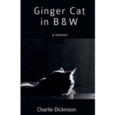 (영문도서)Ginger Cat in B & W: A Memoir Paperback, Cetus Editions, English, 9798232216221