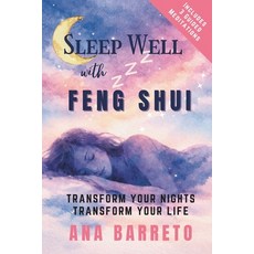 (영문도서)Sleep Well With Feng Shui: Transform Your Nights Transform Your Life Paperback, Blue Hudson Group, English, 9798991850810