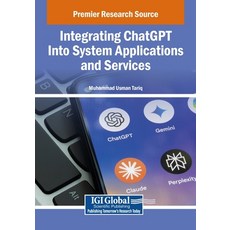 (英文圖書)Integrating ChatGPT Into System Applications and Services 平裝版, IGI Global, 英文