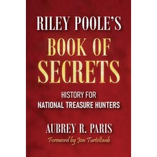 (영문도서)Riley Poole's Book Of Secrets Paperback, Tucker DS Press, English, 9781959748397