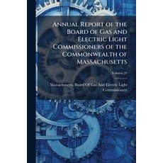 (英文圖書)Annual Report of the Board of Gas and Electric Light Commissioners of the Common... 平裝版, Nabu Press, 英文