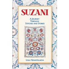 (영문도서) Suzani: A Journey Through Stitches and Stories Paperback