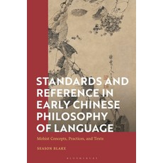 (外文書)Standards and Reference in Early Chinese Philosophy of Language: Mohist Concepts ... Hardcover, Bloomsbury Academic, English