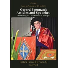 (영문도서)Gerard Brennan's Articles and Speeches Volume 2: Law in Accord Hardcover, Connor Court Publishing Pty..., English, 9781923224704