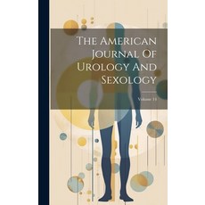 (영문도서) The American Journal Of Urology And Sexology; Volume 14 Hardcover, Legare Street Press, English, 9781020636271