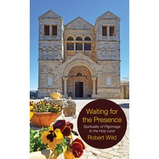 (영문도서) Waiting for the Presence: Spirituality of Pilgrimage to the Holy Land Paperback, Wipf & Stock Publishers, English, 9781532639975