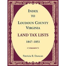 (英文圖書)Index to Loudoun County Virginia Land Tax Lists 1847-1851 平裝版, Heritage Books, 英文