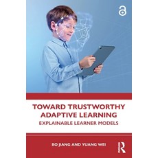 (영문도서) Toward Trustworthy Adaptive Learning: Explainable Learner Models Paperback, Routledge, English, 9781032954943