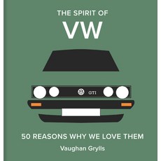 (영문도서) The Spirit of VW: 50 Reasons Why We Love Them Hardcover, Batsford, English, 9781849948753
