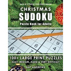 CHRISTMAS SUDOKU Puzzle Book for Adults: 100+ Large Print Puzzles - Easy Medium Hard and Very Diff... Paperback, Puzzle Books Plus, English, 9781732752023