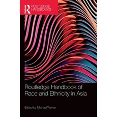 (英文圖書)Routledge Handbook of Race and Ethnicity in Asia 精裝版, Routledge, 英文