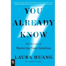 You Already Know : The Science of Mastering Your Intuition, Penguin Publishing Group