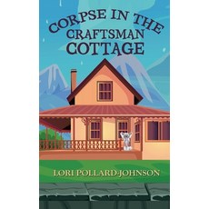 (영문도서) Corpse in the Craftsman Cottage Paperback, Wild Rose Press, English, 9781509254378