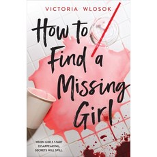 (영문도서) How to Find a Missing Girl Paperback, Little, Brown Books for You..., English, 9780316511704