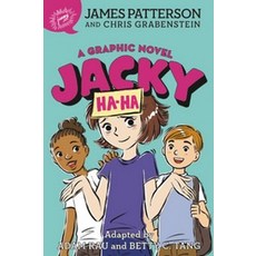 Jacky Ha-Ha:A Graphic Novel, Jimmy Patterson