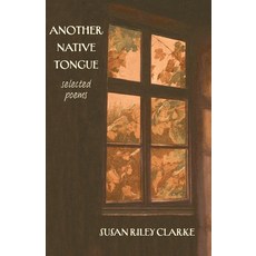(英文圖書)Another Native Tongue: Selected Poems 平裝版, Cornerstone Press, 英文