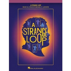 (영문도서) A Strange Loop: Vocal Selections - Music & Lyrics by Michael R. Jackson Paperback, Hal Leonard Publishing Corp..., English, 9781705172902