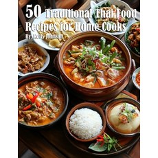 (영문도서) 50 Traditional Thai Recipes for Home Cooks Paperback, Marick Booster, English, 9798330461264