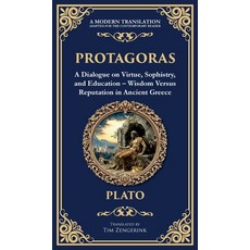 (英文圖書)Protagoras: A Dialogue on Virtue Sophistry and Education - Wisdom Versus Reput... 精裝版, Library of Alexandria, 英文