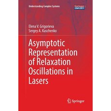 (영문도서) Asymptotic Representation of Relaxation Oscillations in Lasers Paperback, Springer, English, 9783319826837