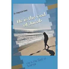 (영문도서) He is the God of Jacob: He is the God of Science Paperback, Independently Published, English, 9798329033281