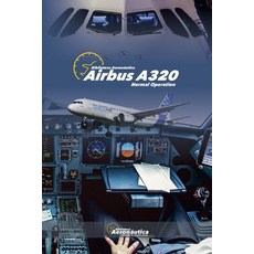 (영문도서) Airbus A320 Normal Operation Paperback, Biblioteca Aeronautica, English, 9798227325013