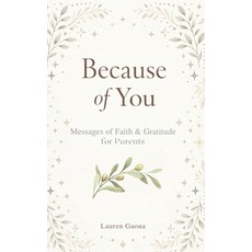 (英文圖書)Because of You: Messages of Faith and Gratitude for Parents 平裝版, Independently Published, 英文