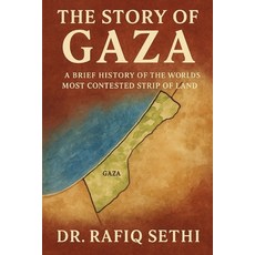 (영문도서)The Story of Gaza: A Brief History of the World's Most Contested Strip of Land Paperback, Independently Published, English, 9798289927071