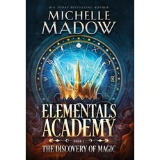 (영문도서) Elementals Academy: The Discovery of Magic Hardcover, Dreamscape Publishing, English, 9780578363950