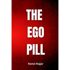 (英文圖書)The Ego Pill: Why Self-Importance Nourishes US Only to Devour Us Later 平裝版, Independently Published, 英文