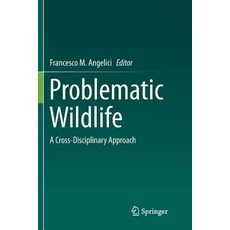 (英文圖書)Problematic Wildlife: A Cross-Disciplinary Approach 平裝版, Springer, English, Paperback