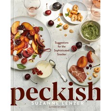 (영문도서)Peckish: Suggestions for the Sophisticated Snacker: A Cookbook Hardcover, Rodale Books, English, 9780593797006 Rodale Books, English, 9780593797006
