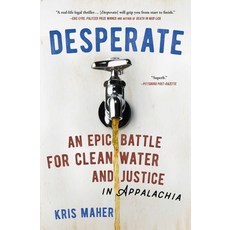 (영문도서) Desperate: An Epic Battle for Clean Water and Justice in Appalachia Paperback, Scribner Book Company, English, 9781501187353