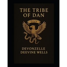 (영문도서)The Tribe of Dan: 31 Day Devotional Paperback, Independently Published, English, 9798242591127