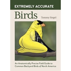 (外文書)Extremely Accurate Birds: An Anatomically Precise Field Guide to Common Backyard... Hardcover, Running Press Adult, English