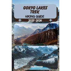 (英文圖書)Gokyo Lakes Trek Hiking Guide 2025-2026 平裝版, Independently Published, 英文
