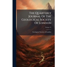 (영문도서)The Quarterly Journal Of The Geological Society Of London Hardcover, Hutson Street Press, English, 9781024343359