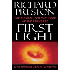 (영문도서) First Light: The Search for the Edge of the Universe Paperback, Random House, English, 9780812991857