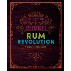 The Curious Bartender's Rum Revolution, Ryland Peters & Small