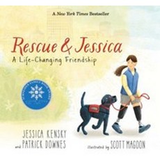 Rescue and Jessica:A Life-Changing Friendship, Candlewick Press (MA)