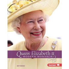 Queen Elizabeth II: Modern Monarch Library Binding, Lerner Publications (Tm)