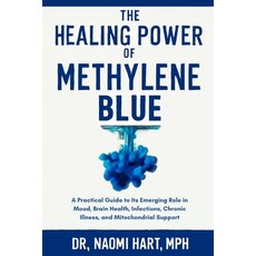 (英文圖書)The Healing Power of Methylene Blue: A Practical Guide to Its Emerging Role in M... 平裝版, Independently Published, 英文