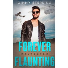 (영문도서) Forever Flaunting: A Opposites Attract Closed-Door Romance Paperback, Independently Published, English, 9798321494240