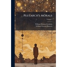 (영문도서)Plutarch's Morals Paperback, Hutson Street Press, English, 9781023784931