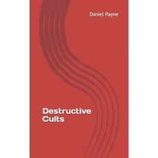 (영문도서) Destructive Cults Paperback, Independently Published, English, 9798857327999