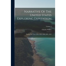 (영문도서) Narrative Of The United States Exploring Expedition: During The Years 1838 1839 1840 1841 ... Paperback, Legare Street Press, English, 9781017236866