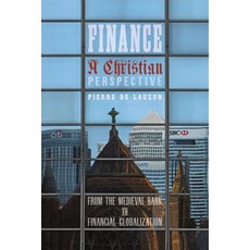 (영문도서)Finance a Christian Perspective: From the Medieval Bank to Financial Globalization Paperback, Angelico Press, English, 9781621387435